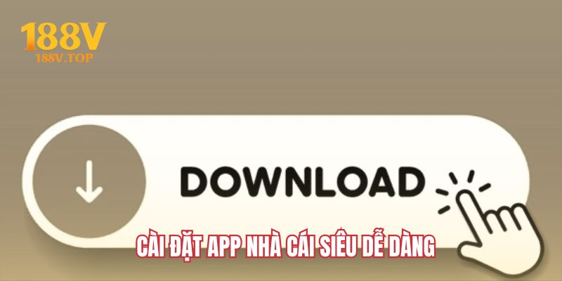 Cài đặt app nhà cái siêu dễ dàng