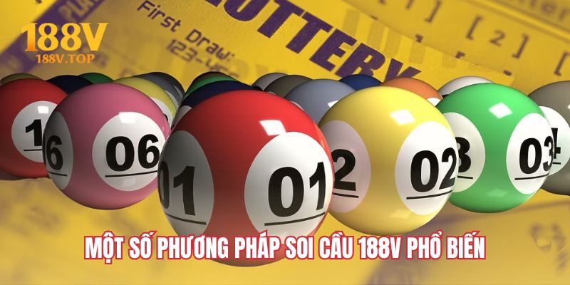 Một số phương pháp soi cầu 188V phổ biến